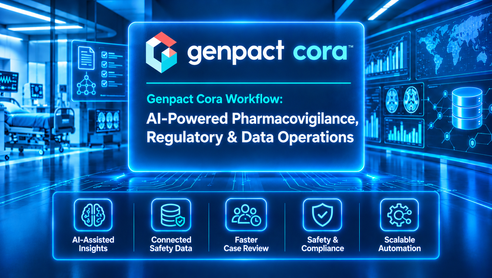 Genpact Cora Evaluation: Fit for Pharmacovigilance, Regulatory Intelligence, and Life-Sciences Operations